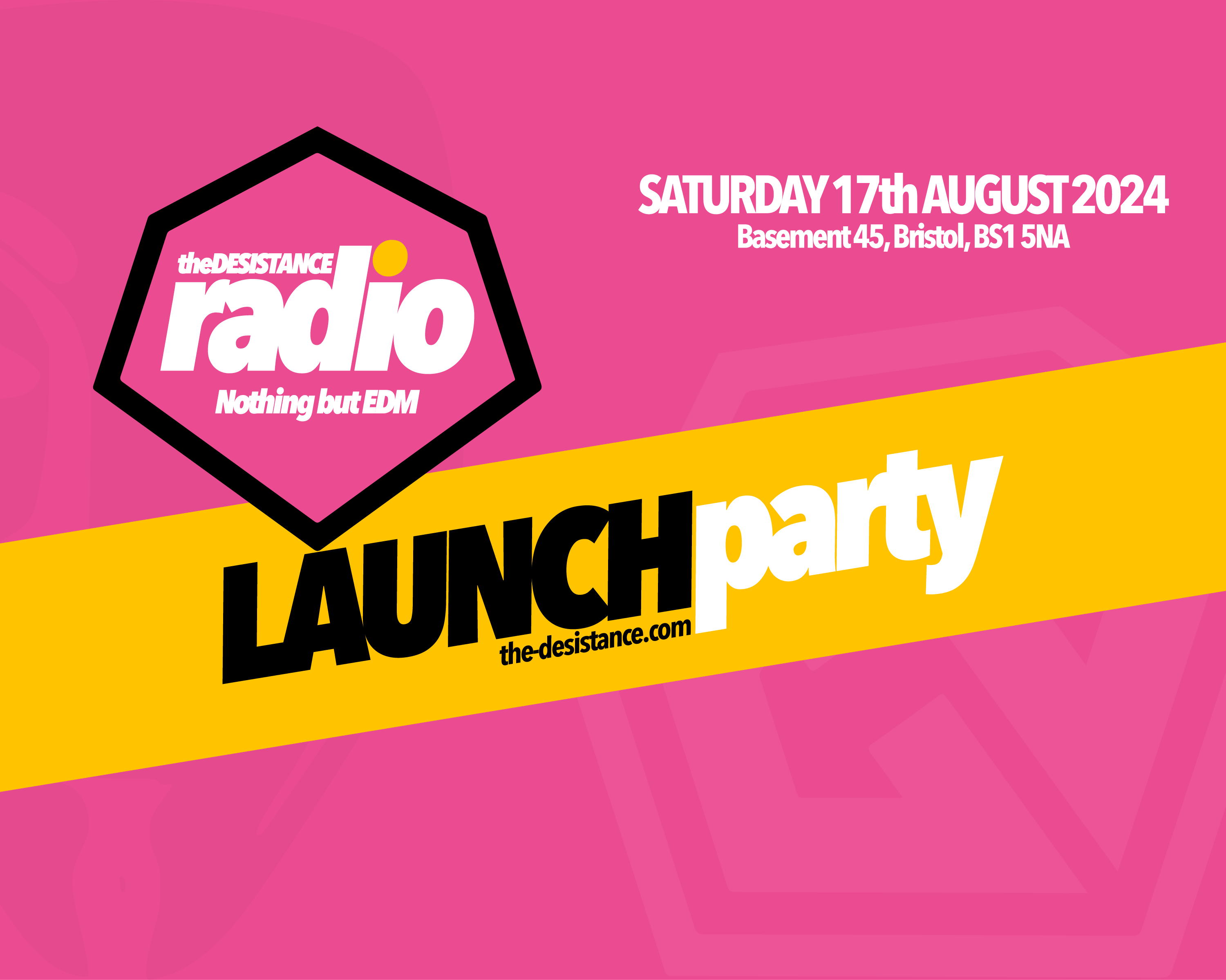 The Desistance Radio Launch Party - Saturday 17th August 2024 - Basement 45, Bristol